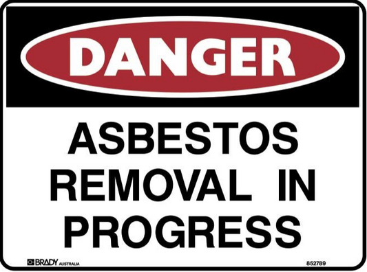 Danger Sign - Asbestos Removal In Progress