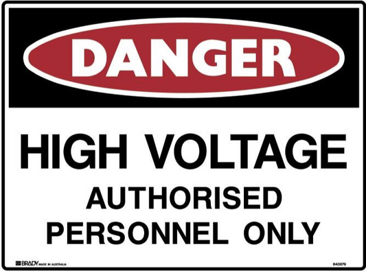 Danger High Voltage Authorised Personnel Only Sign
