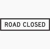 Road Closed 1200x300 Class 1 Reflective