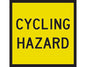 Cycling Hazard 600x600 Class 1 Reflective