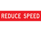 Reduce Speed 1200x300 Class 1 Reflective