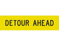Detour Ahead 1200x300 Class 1 Reflective