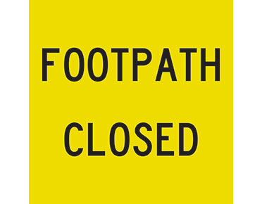 Footpath Closed 600x600 Class 1 Reflective